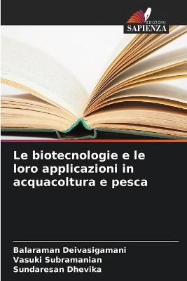 Book cover for Le biotecnologie e le loro applicazioni in acquacoltura e pesca