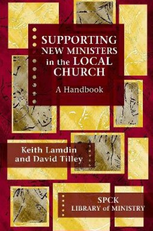 Cover of Supporting New Ministers in the Local Church