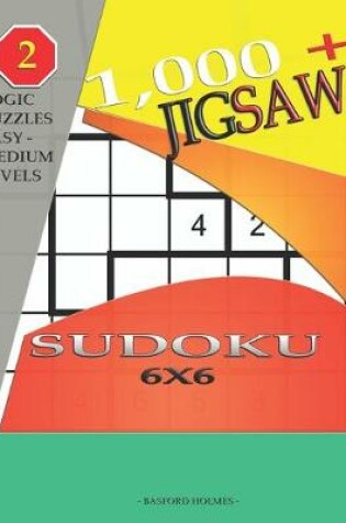 Cover of 1,000 + sudoku jigsaw 6x6