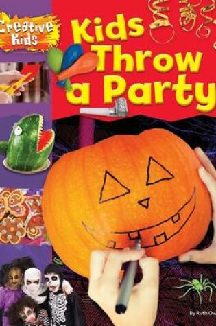 Cover of Kids Throw a Party!