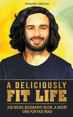 Cover of A Deliciously Fit Life