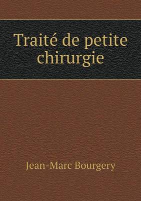 Book cover for Traité de petite chirurgie