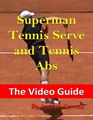 Book cover for Superman Tennis Serve and Tennis Abs: The Video Guide