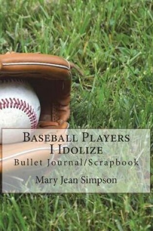 Cover of Baseball Players I Idolize