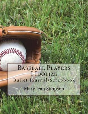 Book cover for Baseball Players I Idolize