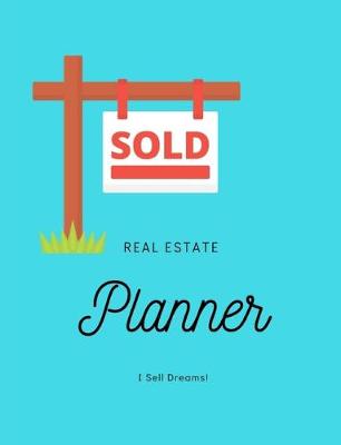 Book cover for Sold-Real Estate Planner, I Sell Dreams