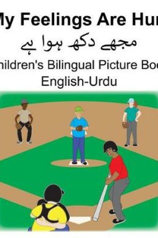 Cover of English-Urdu My Feelings Are Hurt Children's Bilingual Picture Book