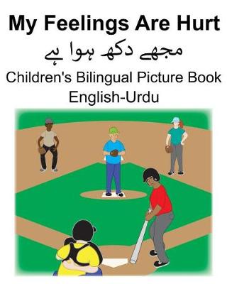 Book cover for English-Urdu My Feelings Are Hurt Children's Bilingual Picture Book