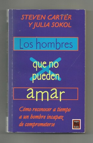 Book cover for Los Hombres Que No Pueden Amar