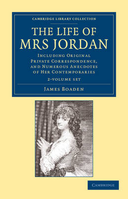 Cover of The Life of Mrs Jordan 2 Volume Set