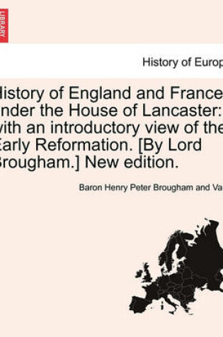 Cover of History of England and France Under the House of Lancaster