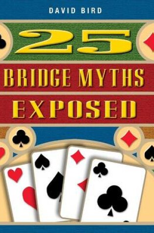 Cover of 25 Bridge Myths Exposed
