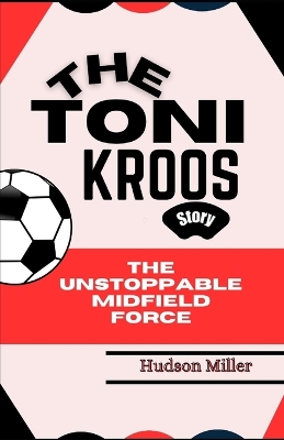 Book cover for Toni Kroos Story