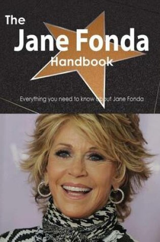 Cover of The Jane Fonda Handbook - Everything You Need to Know about Jane Fonda