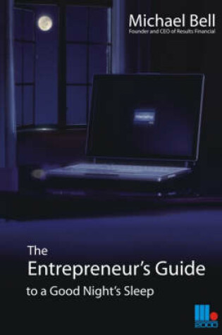 Cover of The Entrepreneur's Guide to a Good Night's Sleep