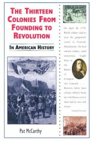 Cover of The Thirteen Colonies from Founding to Revolution in American History