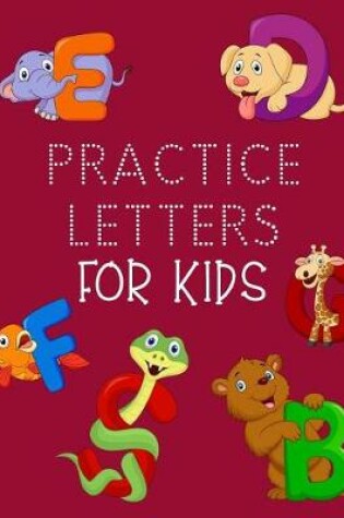 Cover of Practice Letters For Kids