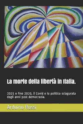 Book cover for La morte della liberta in Italia.