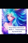 Book cover for Priya Echo's Adventure - Book 4 - Transcendence