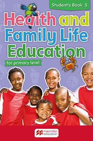 Cover of Health and Family Life Education Student's Book 5