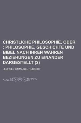 Cover of Christliche Philosophie, Oder (2)