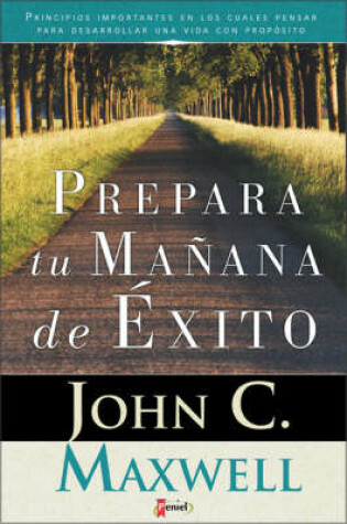 Cover of Prepara Tu Manana de Exito