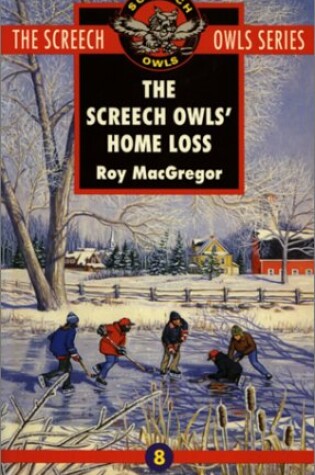 Cover of The Screech Owls' Home Loss (#8)