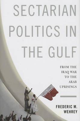 Cover of Sectarian Politics in the Gulf