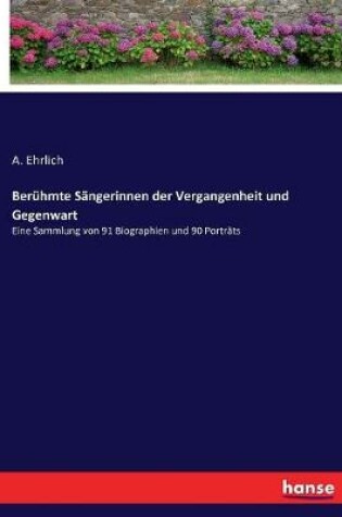 Cover of Berühmte Sängerinnen der Vergangenheit und Gegenwart