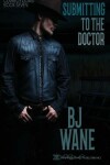 Book cover for Submitting to the Doctor