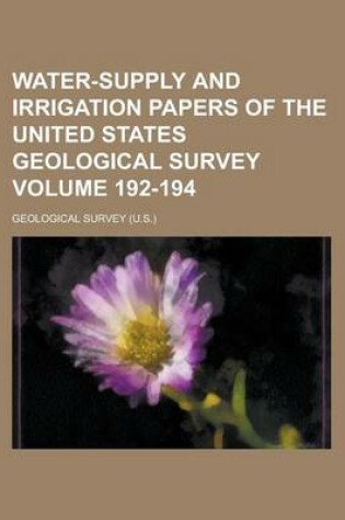 Cover of Water-Supply and Irrigation Papers of the United States Geological Survey Volume 192-194