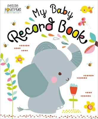 Book cover for Petite Boutique My Baby Record Book