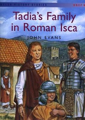 Book cover for Welsh History Stories: Tadia's Family in Roman Isca (Big Book)