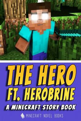 Cover of The Hero Ft. Herobrine