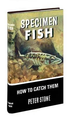 Cover of Specimen Fish - How to Catch Them