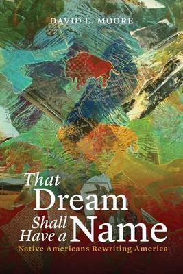 Cover of That Dream Shall Have a Name