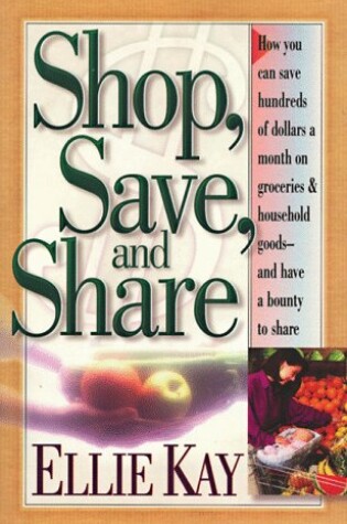 Cover of Shop, Save, and Share