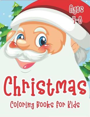 Book cover for Christmas Coloring Books for Kids Ages 4-8