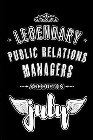 Cover of Legendary Public Relations Managers are born in July