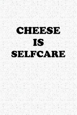 Book cover for Cheese Is Selfcare