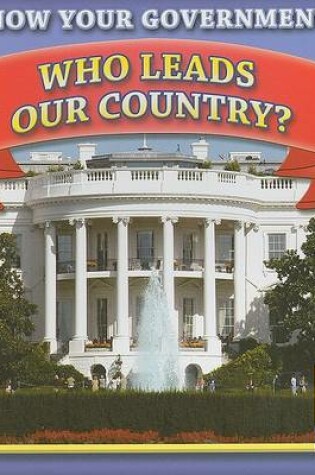 Cover of Who Leads Our Country?