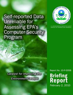 Book cover for Self-reported Data Unreliable for Assessing EPA's Computer Security Program