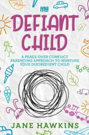 Cover of My Defiant Child