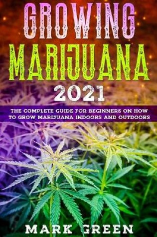 Cover of Growing Marijuana Revolution 2021
