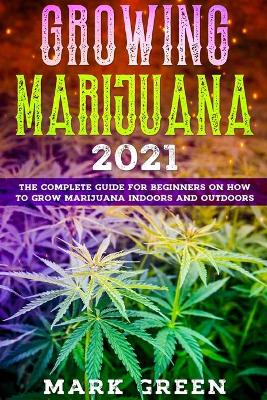 Book cover for Growing Marijuana Revolution 2021