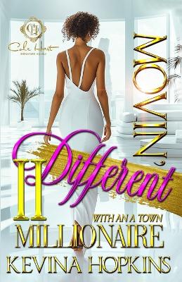 Book cover for Movin' Different With An A-Town Millionaire 2