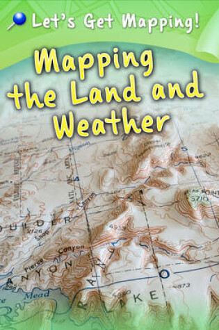 Cover of Mapping the Land and Weather