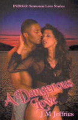 Book cover for A Dangerous Love