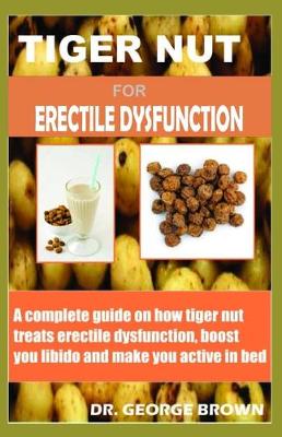 Book cover for Tigernut for Erectile Dysfunction