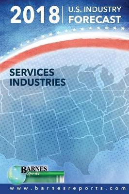 Book cover for 2018 U.S. Industry Forecast-Services Industries